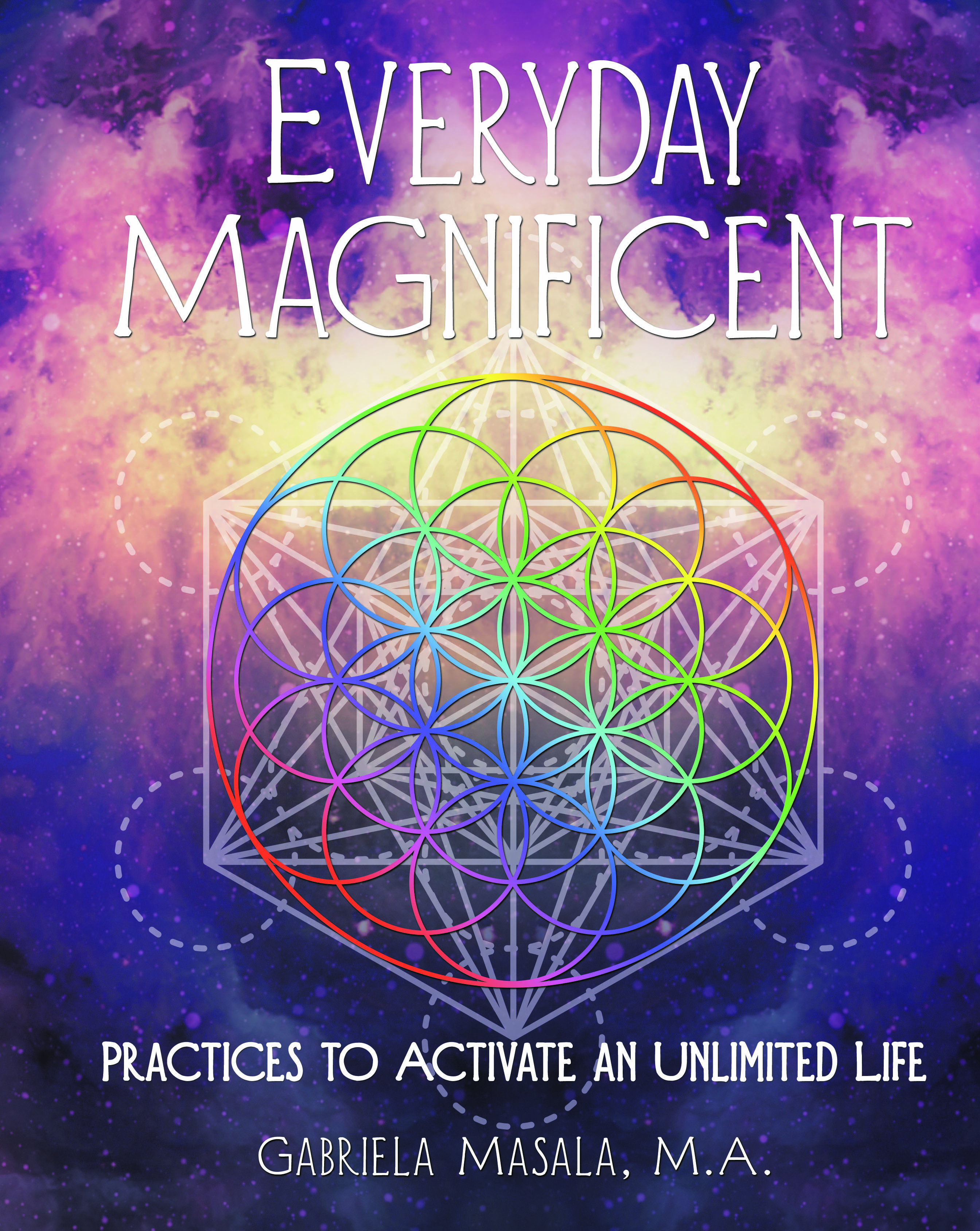Everyday Magnificent Workbook for transformation 
